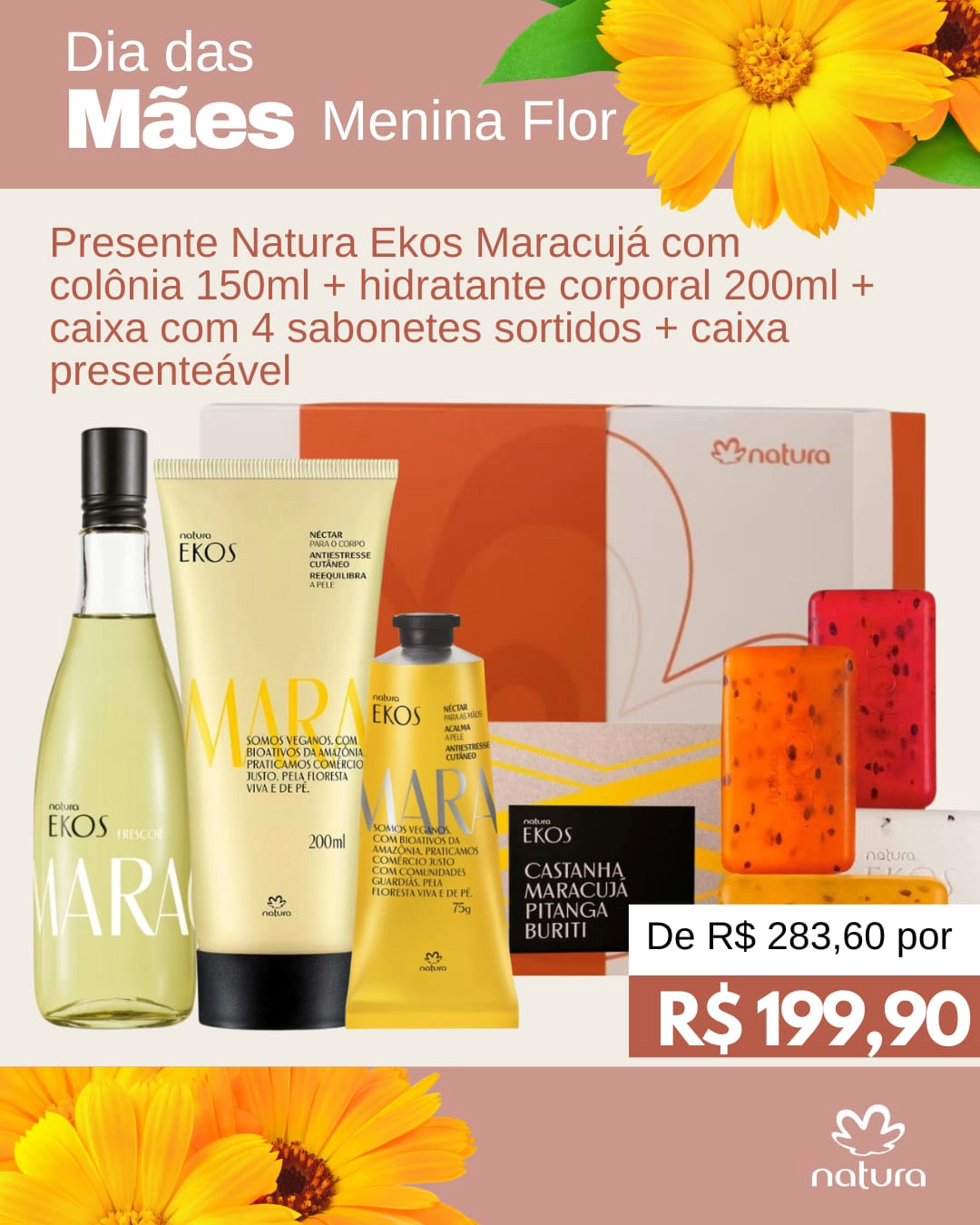 Menina Flor Loja Natura em Goiânia Dia das Mães Presente Natura Ekos Maracujá com Colônia 150ml - Hidratante Corporal 200ml - Caixa com 4 Sabonetes Sortidos - Caixa Presenteável
