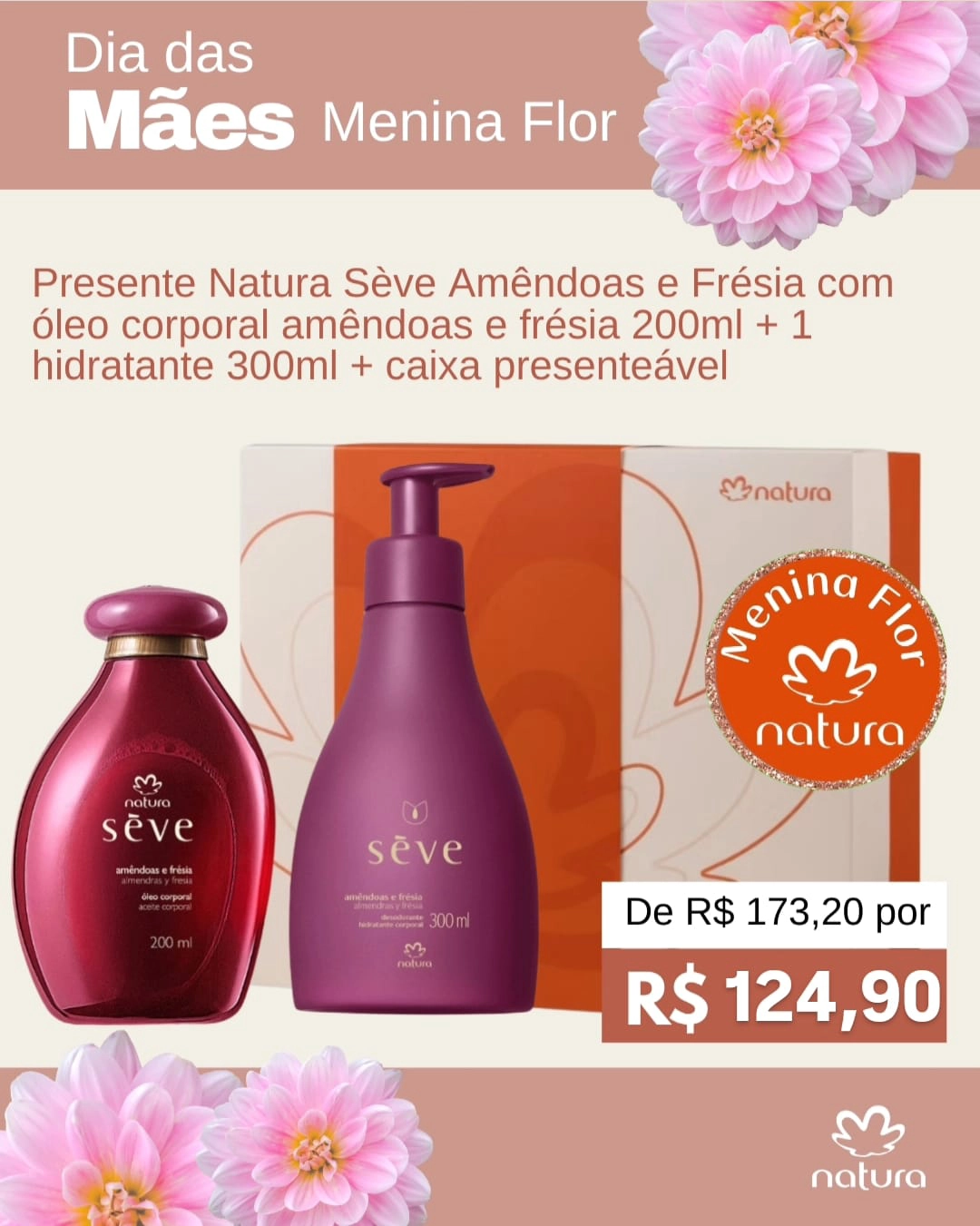 Menina Flor Loja Natura em Goiânia Dia das Mães Presente Natura Sève Amêndoas e Frésia com Óleo Corporal Amêndoas e Frésia 200ml - 1 Hidratante 300ml - Caixa Presenteável