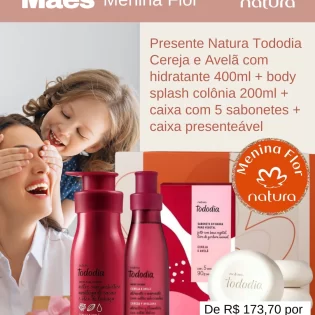 Menina Flor Loja Natura em Goiânia Dia das Mães Presente Natura Tododia Cereja e Avelã com Hidratante 400ml - Body Splash Colônia 200ml - Caixa com 5 Sabonetes - Caixa Presenteável
