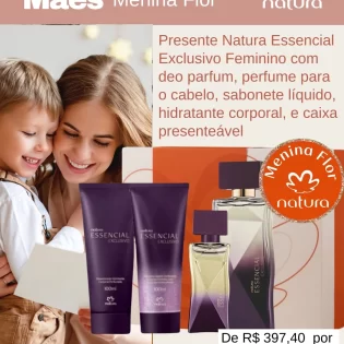 Menina Flor Presente Natura Essencial Exclusivo Feminino com Deo Parfum - Perfume para o Cabelo - Sabonete Líquido - Hidratante Corporal - Caixa Presenteável