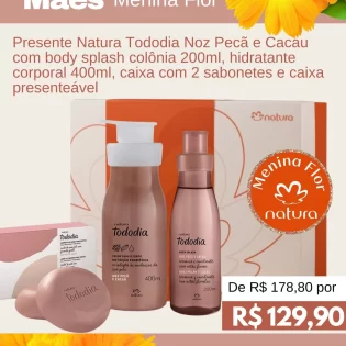 Menina Flor Presente Natura Tododia Noz Pecã e Cacau com Body Splash Colônia 200ml - Hidratante Corporal 400ml - Caixa com 2 Sabonetes - Caixa Presenteável