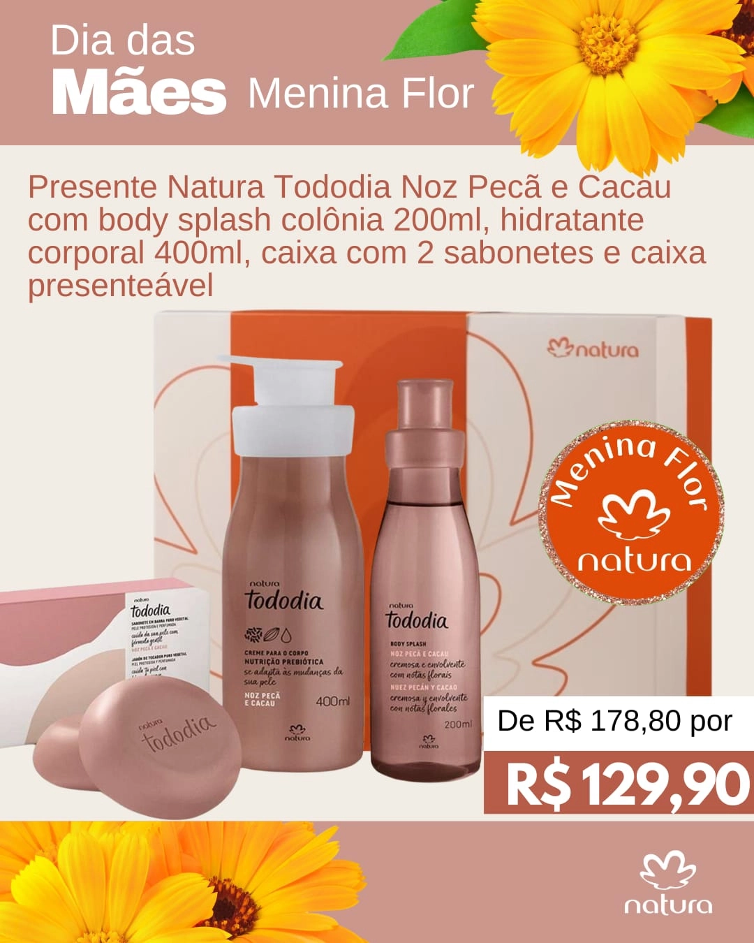 Menina Flor Presente Natura Tododia Noz Pecã e Cacau com Body Splash Colônia 200ml - Hidratante Corporal 400ml - Caixa com 2 Sabonetes - Caixa Presenteável