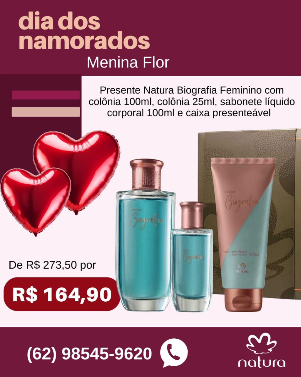 Loja Menina Flor Dia dos Namorados 2025 Presente Natura Biografia Feminino
