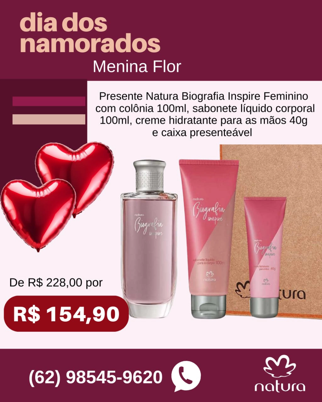 Loja Menina Flor Dia dos Namorados 2025 Presente Natura Biografia Inspire Feminino