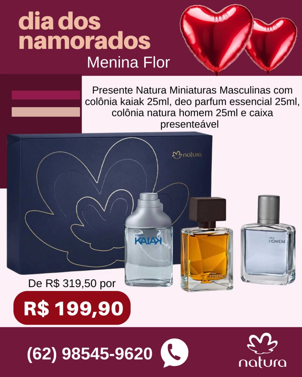 Loja Menina Flor Dia dos Namorados 2025 Presente Natura Miniaturas Masculinas