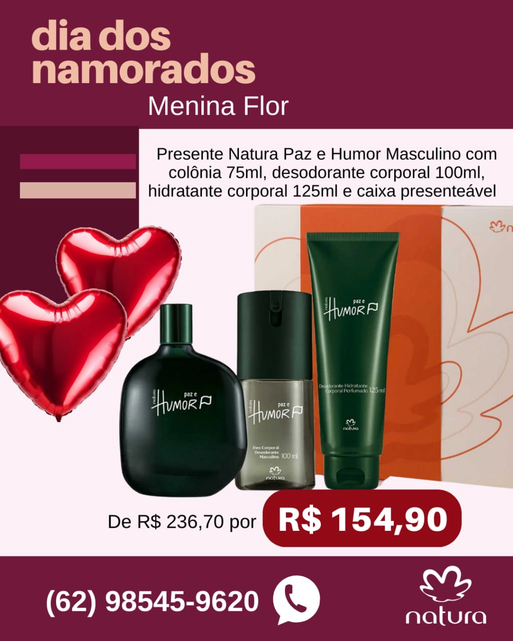 Loja Menina Flor Dia dos Namorados 2025 Presente Natura Paz e Humor Masculino